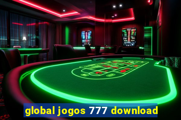 global jogos 777 download